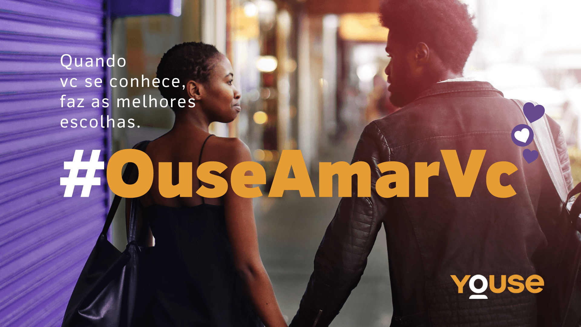 #OuseAmarVc: pra boas escolhas, é preciso se conhecer